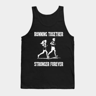 running together stronger forever running couple Tank Top